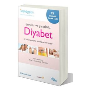 SORULAR VE YANITLARLA DIYABET - ESRA KAZANCIBAŞI ÖZTEKİN