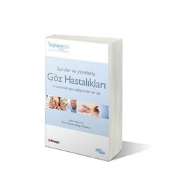 SORULAR VE YANITLARLA GÖZ HASTALIKLARI 16 UZMANDAN, GÖZ SAĞLIĞIMIZLA İLGİLİ 60 FARKLI KONUDA TAVSIYELER - ESRA KAZANCIBAŞI ÖZTEKİN