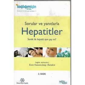 SORULAR VE YANITLARLA HEPATITLER SARILIK ILE HEPATIT AYNI ŞEY MI? - ESRA KAZANCIBAŞI ÖZTEKİN