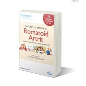 SORULAR VE YANITLARLA ROMATOID ARTRIT - KOLEKTIF