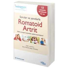 SORULAR VE YANITLARLA ROMATOID ARTRIT - KOLEKTIF