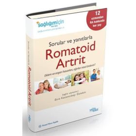 SORULAR VE YANITLARLA ROMATOID ARTRIT - KOLEKTIF