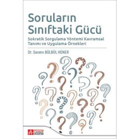 Soruların Sınıftaki Gücü - Pegem Akademi Yayıncılık