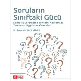 Soruların Sınıftaki Gücü - Pegem Akademi Yayıncılık