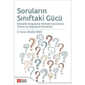 Soruların Sınıftaki Gücü - Pegem Akademi Yayıncılık
