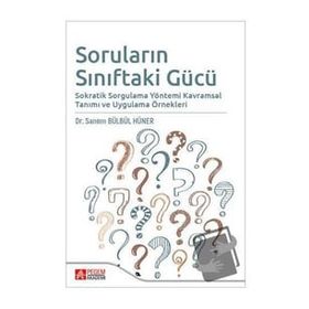 Soruların Sınıftaki Gücü - Pegem Akademi Yayıncılık