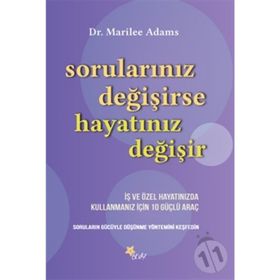 Sorularınız Değişirse Hayatınız Değişir - Marilee G. Adams