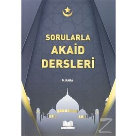Sorularla Akaid Dersleri - Güzin Kara