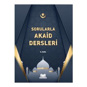 Sorularla Akaid Dersleri - Güzin Kara