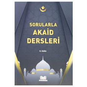 Sorularla Akaid Dersleri - Güzin Kara