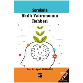 Sorularla Akıllı Yatırımcının Rehberi - Aysel Gündoğdu