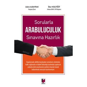 Sorularla Arabuluculuk Sınavına Hazırlık Kitabı - Adem Albayrak