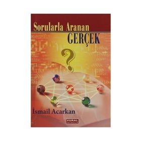 SORULARLA ARANAN GERÇEK - İSMAİL ACARKAN