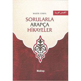 Sorularla Arapça Hikayeler - Kadir Erbil