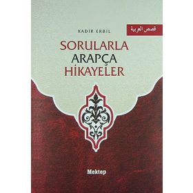 Sorularla Arapça Hikayeler - Kadir Erbil