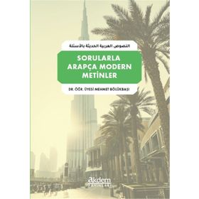 Sorularla Arapça Modern Metinler - Dr. Öğr. Üyesi Mehmet Bölükbaşı