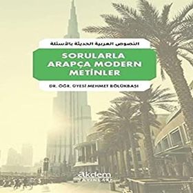 Sorularla Arapça Modern Metinler - Dr. Öğr. Üyesi Mehmet Bölükbaşı