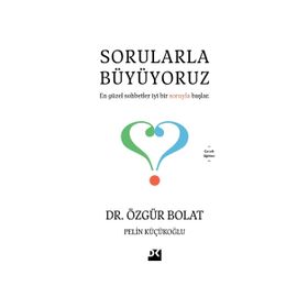Sorularla Büyüyoruz - Dr. Özgür Bolat