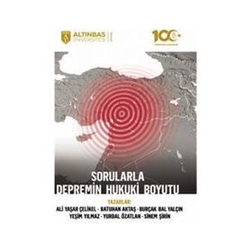 Sorularla Depremin Hukuki Boyutu - Altınbaş Üniversitesi Yayınları