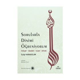 Sorularla Dinimi Öğreniyorum - Eyüp Karaaslan