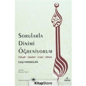 Sorularla Dinimi Öğreniyorum - Eyüp Karaaslan