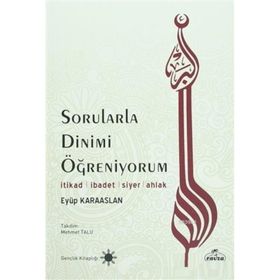 Sorularla Dinimi Öğreniyorum - Eyüp Karaaslan