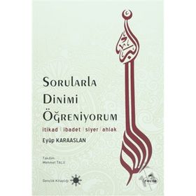 Sorularla Dinimi Öğreniyorum - Eyüp Karaaslan