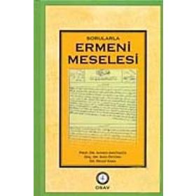 SORULARLA ERMENI MESELESI - AHMED AKGÜNDÜZ, RECEP KAYA, SAID ÖZTÜRK