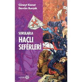 SORULARLA HAÇLI SEFERLERI - CÜNEYT KANAT;DEVRIM BURÇAK