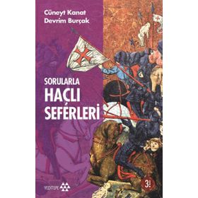 SORULARLA HAÇLI SEFERLERI - CÜNEYT KANAT;DEVRIM BURÇAK