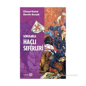 SORULARLA HAÇLI SEFERLERI - CÜNEYT KANAT;DEVRIM BURÇAK