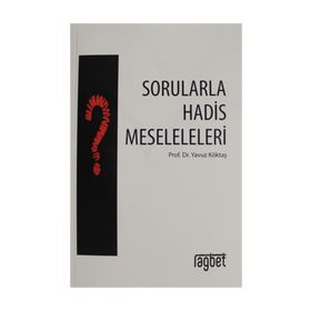 Sorularla Hadis Meseleleri - Yavuz Köktaş