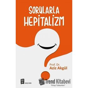 Sorularla Hepitalizm - Aziz Akgül
