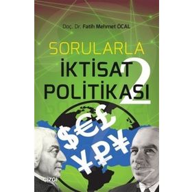Sorularla İktisat Politikası 2 Fatih Mehmet Öcal