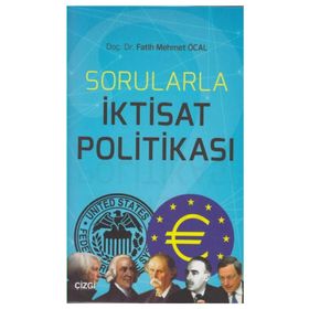 Sorularla İktisat Politikası - Fatih Mehmet Öcal
