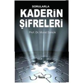 SORULARLA KADERIN ŞİFRELERİ - MURAT SARICIK