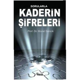 SORULARLA KADERIN ŞİFRELERİ - MURAT SARICIK