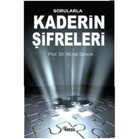 SORULARLA KADERIN ŞİFRELERİ - MURAT SARICIK