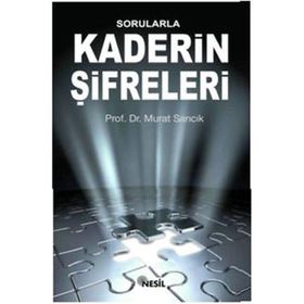 SORULARLA KADERIN ŞİFRELERİ - MURAT SARICIK