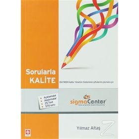SORULARLA KALITE - YILMAZ ALTAŞ