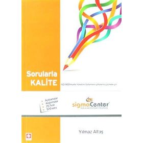 SORULARLA KALITE - YILMAZ ALTAŞ