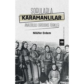 Sorularla Karamanlılar - Nilüfer Erdem