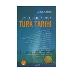 SORULARLA KISA TÜRK TARIHI - CEMAL ANADOL