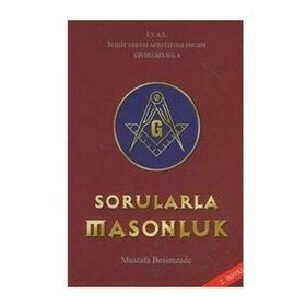 Sorularla Masonluk - Mustafa Besimzade