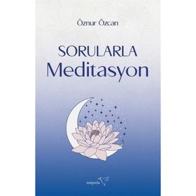 Sorularla Meditasyon Öznur Özcan Müptela Yayınları