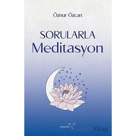 Sorularla Meditasyon Öznur Özcan Müptela Yayınları