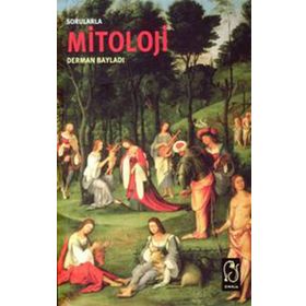 SORULARLA MITOLOJI - DERMAN BAYILDI