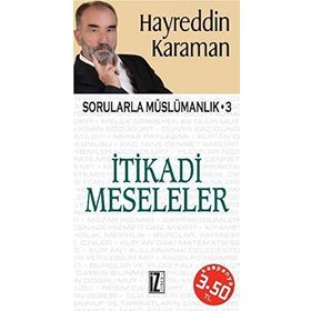 SORULARLA MÜSLÜMANLIK - 3 İKTİSADİ MESELELER - HAYREDDIN KARAMAN