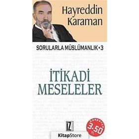 SORULARLA MÜSLÜMANLIK - 3 İKTİSADİ MESELELER - HAYREDDIN KARAMAN
