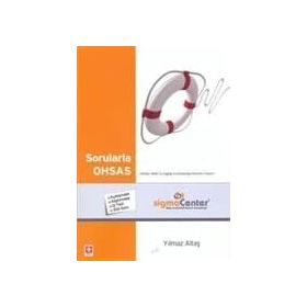SORULARLA OHSAS - YILMAZ ALTAŞ
